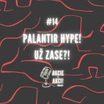 Obrázek epizody #14 PALANTIR HYPE! UŽ ZASE?!