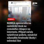 Obrázek epizody Čteme Romea.cz: ROMEA upozornila na rasistický útok na romského chlapce na internetu. Případ začala vyšetřovat policie, nenávist odsoudily brněnské školy i městská část