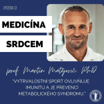 Obrázek epizody #51 prof. Martin Matějovič-"Vytrvalostní sport ovlivňuje imunitu a je prevencí metabolického syndromu."