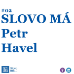 Obrázek epizody 2: #02 SLOVO MÁ Petr Havel: Webové stránky si úplně v pohodě zvládnete vytvořit sami