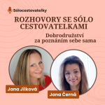 Obrázek epizody 14 - ROZHOVORY SE SÓLO CESTOVATELKAMI - Jana Černá - Dobrodružství za poznáním sebe sama