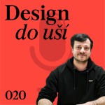 Obrázek epizody Tadeáš Podracký | Design do uší