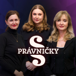 Obrázek epizody PRÁVNIČKY! #56 – K. Šimáčková Laurenčíková, B. Wünschová a M. Novotná