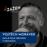 Obrázek epizody 47: Vojtěch Morávek | Jaká je role obchodu v inovacích