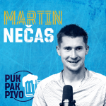 Obrázek epizody PUK PAK PIVO Epizoda 155: MARTIN NEČAS