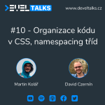 Obrázek epizody #10 - Organizace kódu v CSS, namespacing tříd