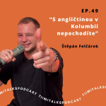 Obrázek epizody “S angličtinou v Kolumbii nepochodíte” -Tiimitalks EP.49, Kolumbie ft. Štěpán Felčárek