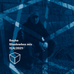 Obrázek epizody Shadowbox @ Radio 1 11/04/2021: Shadowbox @ Radio 1 11/04/2021: Sayko - Shadowbox Mix