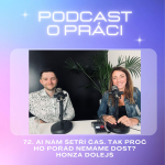 Obrázek epizody 72. AI nám šetří čas. Tak proč ho pořád nemáme dost? | Honza Dolejš