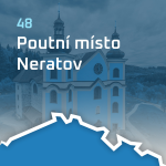 Obrázek epizody #48: Poutní místo Neratov