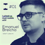 Obrázek epizody AI ve školství: Pomoc, nebo problém? | Emanuel Breicha