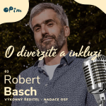 Obrázek epizody 03: Robert Basch z Nadace OSF: práce v nezisku v ČR, romští studenti a suplování role státu v otázkách inkluze. Kam jsme se posunuli a co je ještě před námi?