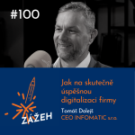 Obrázek epizody 100: Tomáš Dolejš | Jak na skutečně úspěšnou digitalizaci firmy