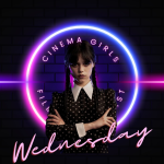 Obrázek epizody #9 Cinema Girls - Seriálový megahit Wednesday od Tima Burtona