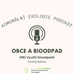 Obrázek epizody Obce a bioodpad #8 - Ondřej Bačina: Využití bioodpadů