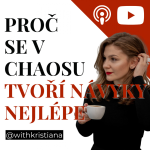 Obrázek epizody PROČ SE V CHAOSU TVOŘÍ NÁVYKY NEJLÉPE