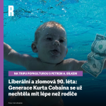 Obrázek epizody Liberální a zlomová 90. léta: Generace Kurta Cobaina se už nechtěla mít lépe než rodiče