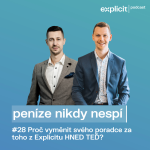 Obrázek epizody #28 Proč byste měli vyměnit svého finančního poradce za toho z Explicitu HNED TEĎ?