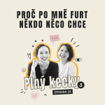 Obrázek epizody #24 Proč po mně furt někdo něco chce