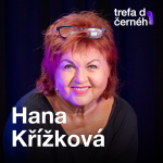 Obrázek epizody Hanka Křížková: Všechno co jsem zažila, mělo tak být. Pády k životu patří.