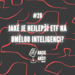 Obrázek epizody #28 JAKÉ JE NEJLEPŠÍ ETF NA UMĚLOU INTELIGENCI?