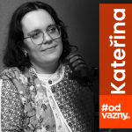 Obrázek epizody Kateřina Maria Kraft: "Učitelé mě šikanovali tak, že jsem chtěla skončit se životem" | #odvážný