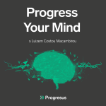 Obrázek epizody Progress Your Mind #36 LUIZ FERNANDO COSTA MACAMBIRA - „Knowledge is an inspiration.“