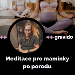 Obrázek epizody Meditace pro maminky po porodu pro uvolnění a odpočinek