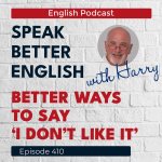 Obrázek epizody Speak Better English with Harry | Episode 410