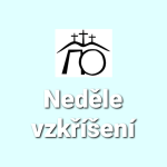 Obrázek epizody 08) Neděle vzkříšení velikonočního týdne