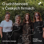 Obrázek epizody Udržitelný design: O přístupu k udržitelnosti v českých firmách – Eva Klabalová, Lenka Sršňová