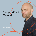 Obrázek epizody #102 Jak prodávat C-levelu – Jan Tejnor