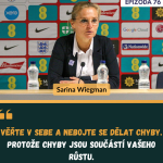Obrázek epizody #76 Sériová VÍTĚZKA - Mentalita, která vyhrála 3 EURA v ŘADĚ (Sarina Wiegman, sezóna III., ep. 8)