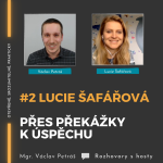 Obrázek epizody #2 Lucie Šafářová - Přes překážky k úspěchu