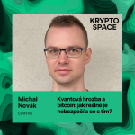 Obrázek epizody Kvantová hrozba pro Bitcoin: jak reálná je, kolik je ve hře a jak se jí bránit