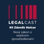 Obrázek epizody #9 - Zdeněk Molcar - Nový realitní zákon