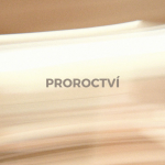 Obrázek epizody DARY DUCHA SVATÉHO | PROROCTVÍ