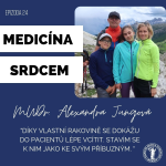 Obrázek epizody #24 MUDr. Alexandra Jungová-"Díky rakovině se dokážu do pacientů lépe vcítit. Stavím se k nim jako ke svým příbuzným."