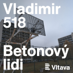 Obrázek epizody Vladimir 518: Betonový lidi: BONUS: Panelové Utopie: Rostislav Koryčánek