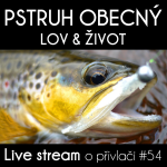 Obrázek epizody Přívlač live #54 - Pstruh obecný - život a lov