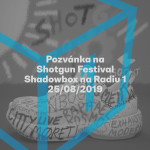 Obrázek epizody Shadowbox @ Radio 1 25/08/2019: Pozvánka na Shotgun 2019