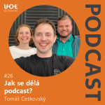 Obrázek epizody #26 Jak se dělá podcast? Tomáš Cetkovský