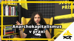 Obrázek epizody Studio Svobodného přístavu: Anarchokapitalismus v praxi