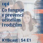 Obrázek epizody Co funguje v prevenci učitelům i rodičům | S4:E1