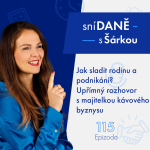 Obrázek epizody 115: Jak sladit rodinu a podnikání? Upřímný rozhovor s majitelkou kávového byznysu