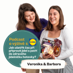 Obrázek epizody 90. Jak ušetřit čas při přípravě jídel a patří do zdravého jídelníčku hotovky? (Ing. Mgr. Veronika Pourová a Mgr. Barbora Holá)