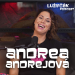 Obrázek epizody Lužifčák #270 Andrea Andrejová - Bola som manipulovaná, nerozumela som čo sa mi deje.