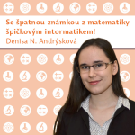 Obrázek epizody Denisa Nováková Andrýsková: Se špatnou známkou z matematiky špičkovým informatikem!