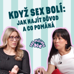 Obrázek epizody Bolest při sexu: co to znamená a kdy to řešit?