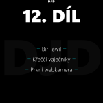 Obrázek epizody 12 - Bir Tawil, Křeččí vaječníky, První webkamera